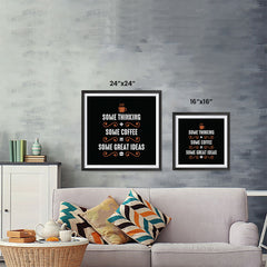 Ezposterprints - Some Thinking, Some Coffee, Some Great Ideas ambiance display photo sample