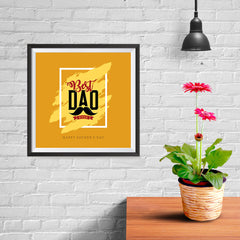 Ezposterprints - Best Dad Ever | Father's Day Posters - 10x10 ambiance display photo sample