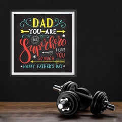 Ezposterprints - Dad! You Are My Super Hero, I love you so much | Father's Day Posters - 12x12 ambiance display photo sample