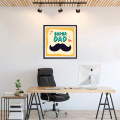Ezposterprints - Super Dad | Father's Day Posters - 24x24 ambiance display photo sample