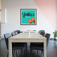 Ezposterprints - Happy Father's Day 2 | Father's Day Posters - 32x32 ambiance display photo sample