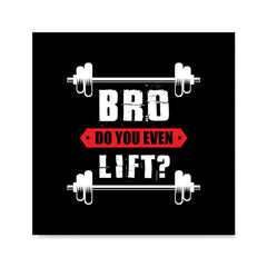 Ezposterprints - Bro! Do You Even Lift? | GYM Motivation Quotes