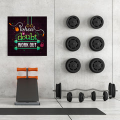 Ezposterprints - When in Doubt Work Out | GYM Motivation Quotes - 32x32 ambiance display photo sample