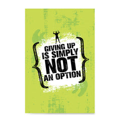 Ezposterprints - Giving Up | Gym Inspiration Motivation Quotes