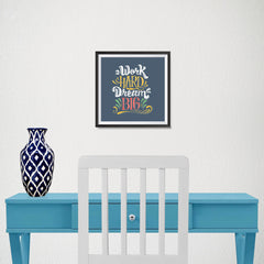 Ezposterprints - Work Hard Dream Big - 10x10 ambiance display photo sample