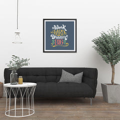 Ezposterprints - Work Hard Dream Big - 24x24 ambiance display photo sample