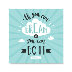 Ezposterprints - If You Can Dream It You Can Do It