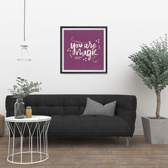 Ezposterprints - You are Magic - 24x24 ambiance display photo sample