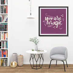 Ezposterprints - You are Magic - 32x32 ambiance display photo sample