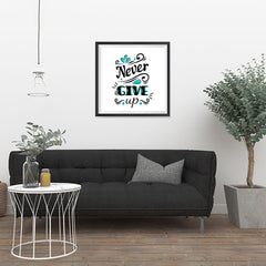 Ezposterprints - Never Give Up - 24x24 ambiance display photo sample