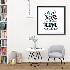 Ezposterprints - Never Give Up - 32x32 ambiance display photo sample