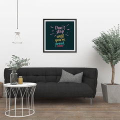 Ezposterprints - Don't Stop Until You're Proud - 24x24 ambiance display photo sample