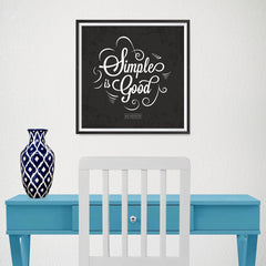Ezposterprints - Simple is Good - 16x16 ambiance display photo sample