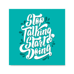 Ezposterprints - Stop Talking Start Doing