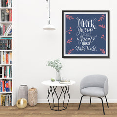 Ezposterprints - Never Give Up Because Great Things Take Time - 32x32 ambiance display photo sample