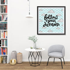 Ezposterprints - Follow Your Dreams - 32x32 ambiance display photo sample