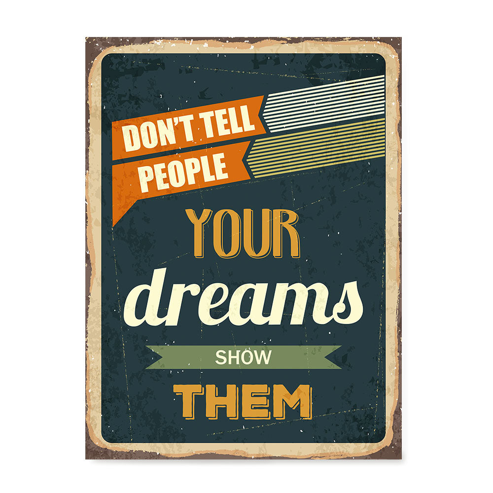 Ezposterprints - Your Dreams | Retro Metal Design Signs Posters