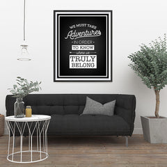 Ezposterprints - We Must Take Adventures - 32x40 ambiance display photo sample