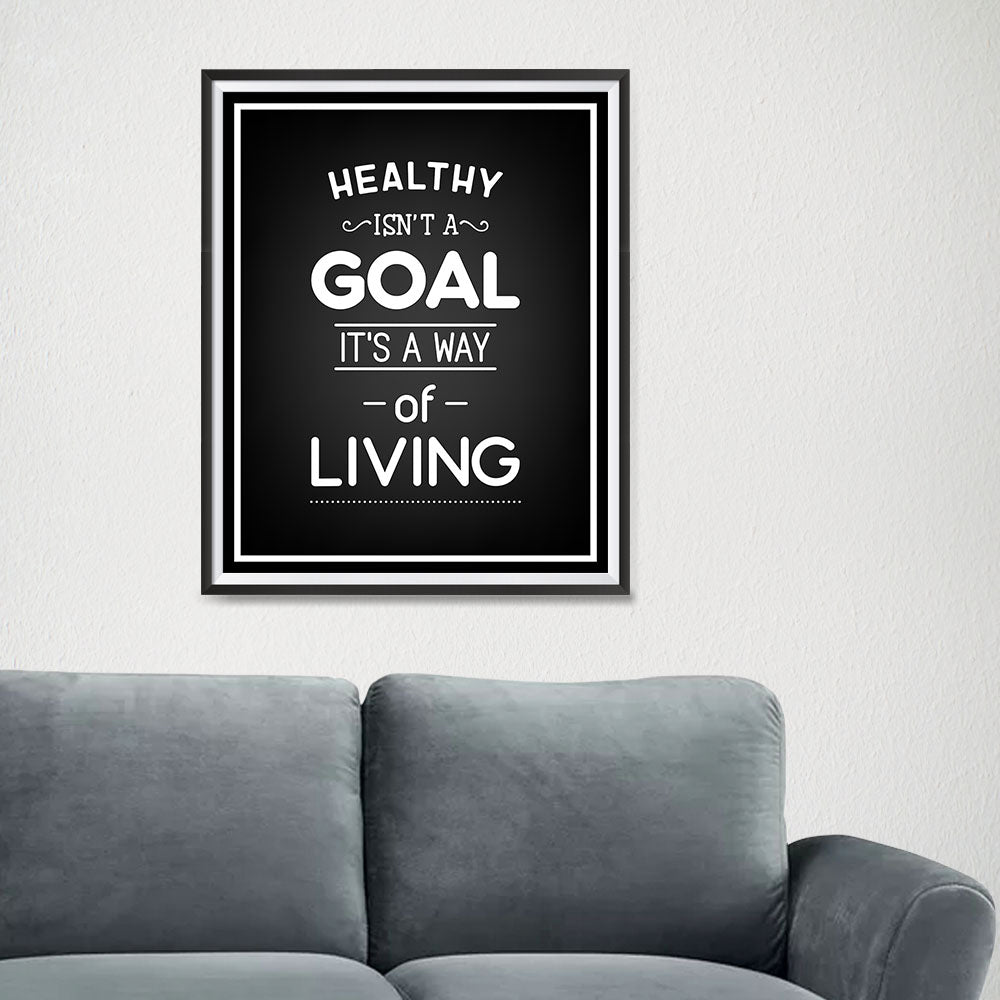 Ezposterprints - Healthy Isn't a Goal - 16x20 ambiance display photo sample