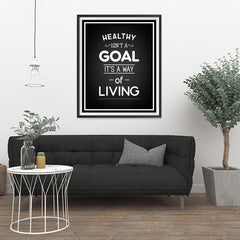 Ezposterprints - Healthy Isn't a Goal - 32x40 ambiance display photo sample