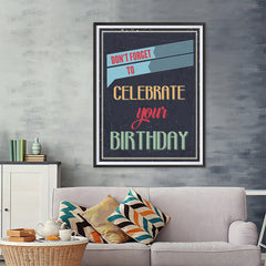 Ezposterprints - Don't Forget To Celebrate Your Birthday - 36x48 ambiance display photo sample