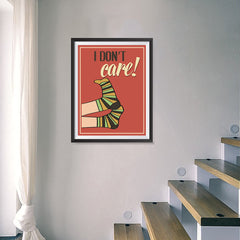 Ezposterprints - I Don't Care! - 18x24 ambiance display photo sample