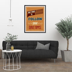Ezposterprints - Don't Forget To Follow Your Dreams - 24x32 ambiance display photo sample