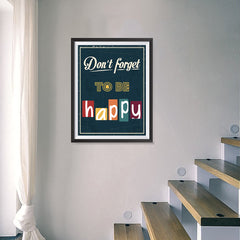 Ezposterprints - Don't Forget To Be Happy - 18x24 ambiance display photo sample