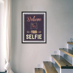 Ezposterprints - Believe in Your Selfie 2 - 18x24 ambiance display photo sample