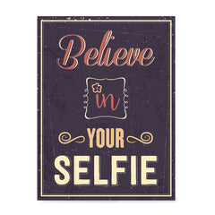 Ezposterprints - Believe in Your Selfie 2