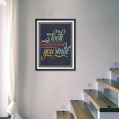 Ezposterprints - You Look So Much Better When You Smile - 18x24 ambiance display photo sample