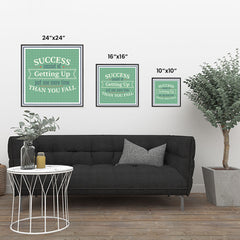 Ezposterprints - Success Consist Of Getting Up Just One More Time Than You Fall ambiance display photo sample
