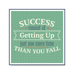 Ezposterprints - Success Consist Of Getting Up Just One More Time Than You Fall