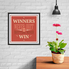 Ezposterprints - Winners Never Quit And Quitters Never Win - 10x10 ambiance display photo sample