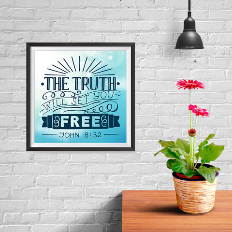 Ezposterprints - The Truth Will Set You Free - 10x10 ambiance display photo sample
