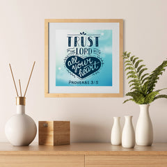 Ezposterprints - Trust In The Lord With All Your Heart - 12x12 ambiance display photo sample