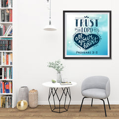 Ezposterprints - Trust In The Lord With All Your Heart - 32x32 ambiance display photo sample