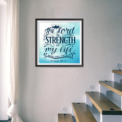 Ezposterprints - The Lord Is Strength Of My Life - 16x16 ambiance display photo sample