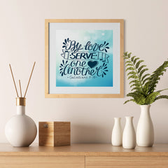 Ezposterprints - By Love Serve One Another - 12x12 ambiance display photo sample