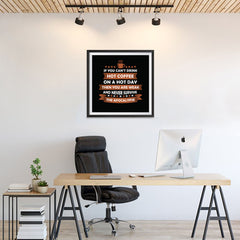Ezposterprints - If You Can't Drink Hot Coffee on a Hot Day - 24x24 ambiance display photo sample