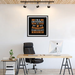 Ezposterprints - I'm a Coffeeholic on The Road To Recovery - 24x24 ambiance display photo sample