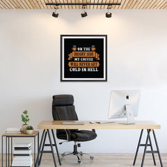 Ezposterprints - On The Bright Side My Coffee Will Never Get Cold In Hell - 24x24 ambiance display photo sample