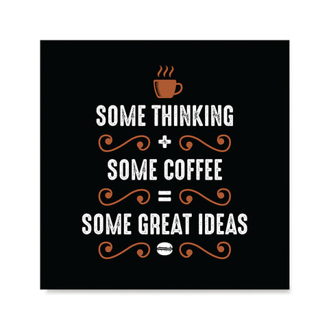 Ezposterprints - Some Thinking, Some Coffee, Some Great Ideas