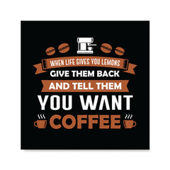 Ezposterprints - Tell Them You Want Coffee