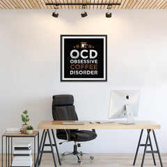 Ezposterprints - OCD Obsessive Coffee Disorder - 24x24 ambiance display photo sample