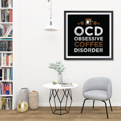 Ezposterprints - OCD Obsessive Coffee Disorder - 32x32 ambiance display photo sample