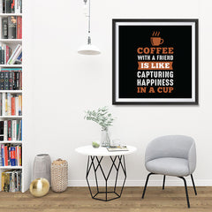 Ezposterprints - Coffee With a Friend Is Like Capturing Happiness in a Cup - 32x32 ambiance display photo sample