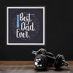 Ezposterprints - Best Dad Ever 2 | Father's Day Posters - 12x12 ambiance display photo sample