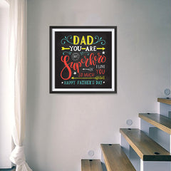 Ezposterprints - Dad! You Are My Super Hero, I love you so much | Father's Day Posters - 16x16 ambiance display photo sample