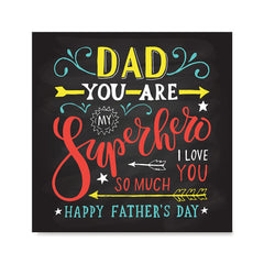 Ezposterprints - Dad! You Are My Super Hero, I love you so much | Father's Day Posters